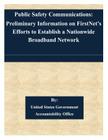 Public Safety Communications: Preliminary Information on FirstNet's Efforts to Establish a Nationwide Broadband Network By United States Government Accountability Cover Image
