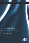 Hate Speech Law: A Philosophical Examination (Routledge Studies in Contemporary Philosophy) Cover Image