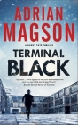 Terminal Black (Harry Tate Thriller #6) By Adrian Magson Cover Image