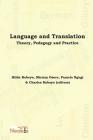 Language and Translation: Theory, Pedagogy and Practice Cover Image