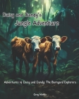 Daisy and Dandy's Jungle Adventure: Adventures of Daisy and Dandy: The Barnyard Explorers Cover Image