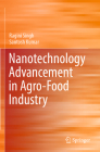 Nanotechnology Advancement in Agro-Food Industry By Ragini Singh, Santosh Kumar Cover Image