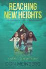 Reaching New Heights: God's Answers to Young Teens' Questions Volume 1: January-March By Don Meinberg Cover Image