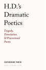 H.D.'s Dramatic Poetics (Dalkey Archive Scholarly) By Catherine Theis Cover Image