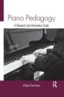 Piano Pedagogy: A Research and Information Guide (Routledge Music Bibliographies) Cover Image