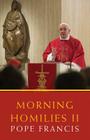 Morning Homilies II By Francis Cover Image