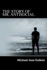 The Story of Mr. AntiSocial Cover Image