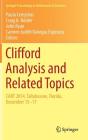 Clifford Analysis and Related Topics: In Honor of Paul A. M. Dirac, Cart 2014, Tallahassee, Florida, December 15-17 (Springer Proceedings in Mathematics & Statistics #260) By Paula Cerejeiras (Editor), Craig A. Nolder (Editor), John Ryan (Editor) Cover Image