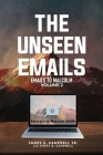 The Unseen Emails: Emails to Malcolm (Volume) Cover Image