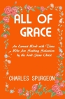 All of Grace: Revised & Updated By Charles Spurgeon Cover Image