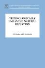 Tenr - Technologically Enhanced Natural Radiation: Volume 17 (Radioactivity in the Environment #17) Cover Image