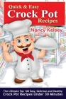 Quick & Easy Crock Pot Recipes By Nancy Kelsey Cover Image