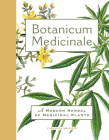 Botanicum Medicinale: A Modern Herbal of Medicinal Plants By Catherine Whitlock Cover Image