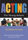 Acting for Young Actors: For Money Or Just for Fun By Mary Lou Belli, Dinah Lenney Cover Image