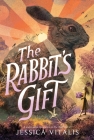 The Rabbit's Gift By Jessica Vitalis Cover Image