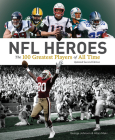 NFL Heroes: The 100 Greatest Players of All Time Cover Image