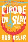 Cirque du Slay By Rob Osler Cover Image