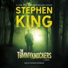 The Tommyknockers By Stephen King, Edward Herrmann (Read by) Cover Image