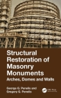 Structural Restoration of Masonry Monuments: Arches, Domes and Walls Cover Image