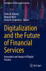 Digitalization and the Future of Financial Services: Innovation and Impact of Digital Finance Cover Image