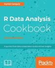 R Data Analysis Cookbook, Second Edition By Kuntal Ganguly Cover Image