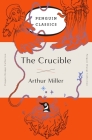 The Crucible: (Penguin Orange Collection) By Arthur Miller Cover Image