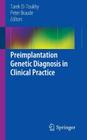 Preimplantation Genetic Diagnosis in Clinical Practice Cover Image