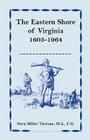 The Eastern Shore of Virginia, 1603-1964 By Nora Miller Turman M. a. Cg Cover Image