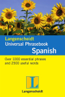 Langenscheidt Universal Phrasebook Spanish: Over 1,000 Essential Phrases and 2,500 Useful Words Spanish-English (Langenscheidt Universal Phrasebooks) By Dieter Gotz (Editor) Cover Image