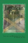 Jamaican Fruit By Jae Ace, Cris Avery (Illustrator), Cris Avery Cover Image