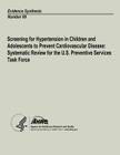 Screening for Hypertension in Children and Adolescents to Prevent Cardiovascular Disease: Systematic Review for the U.S. Preventive Services Task Forc By Agency for Healthcare Resea And Quality, U. S. Department of Heal Human Services Cover Image