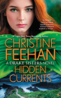Hidden Currents (Drake Sisters Novel, A #7) By Christine Feehan Cover Image