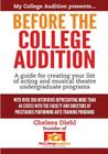 Before The College Audition: A guide for creating your list of acting and musical theatre undergraduate programs Cover Image