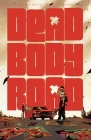 Dead Body Road, Volume 1 By Justin Jordan, Matteo Scalera (Artist), Moreno Dinisio (Artist) Cover Image