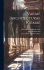 Variae Architecturae Formae Cover Image