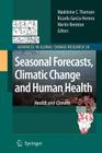 Seasonal Forecasts, Climatic Change and Human Health: Health and Climate (Advances in Global Change Research #30) Cover Image