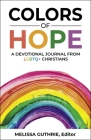 Colors of Hope: A Devotional Journal from LGBTQ+ Christians Cover Image