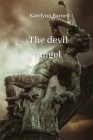 The devil angel By Katelynn Barnes Cover Image