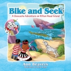 Bike and Seek: A Geocache Adventure on Hilton Head Island By Ann Beavers Cover Image