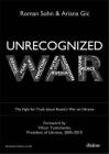 Unrecognized War: The Fight for Truth about Russia's War on Ukraine By Roman Sohn (Editor), Gic (Editor), Viktor Yushchenko (Foreword by) Cover Image