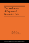 The Arithmetic of Polynomial Dynamical Pairs: (Ams-214) (Annals of Mathematics Studies #214) Cover Image