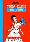 Milestones of Art: Frida Kahlo: Viva Mexico By Willie Bloess, Darren G. Davis (Editor) Cover Image