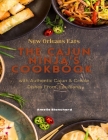 New Orleans Eats: The Cajun Ninja's Cookbook Delight with Authentic Cajun & Creole Dishes From Louisiana Cover Image
