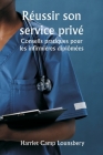 Réussir son service privé Conseils pratiques pour les infirmières diplômées8 Cover Image
