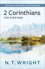 2 Corinthians for Everyone: 20th Anniversary Edition with Study Guide (New Testament for Everyone) By N. T. Wright Cover Image