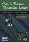 Chaos in Discrete Dynamical Systems: A Visual Introduction in 2 Dimensions By Ralph Abraham, Laura Gardini, Christian Mira Cover Image