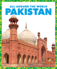 Pakistan (All Around the World) By Kristine Mlis Spanier Cover Image