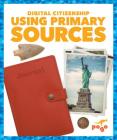 Using Primary Sources By Kristine Spanier Cover Image