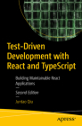 Test-Driven Development with React and Typescript: Building Maintainable React Applications By Juntao Qiu Cover Image