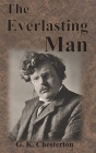 The Everlasting Man By G. K. Chesterton Cover Image